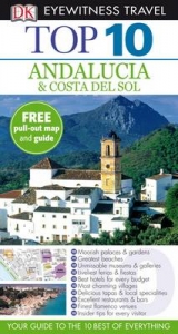 Top 10 Andalucia and Costa Del Sol - DK Eyewitness