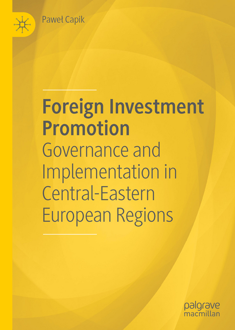 Foreign Investment Promotion - Paweł Capik
