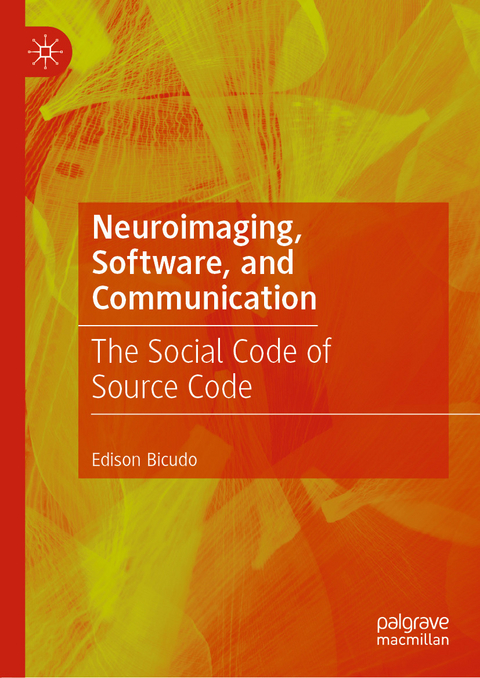 Neuroimaging, Software, and Communication -  Edison Bicudo