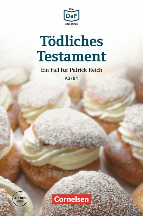 Die DaF-Bibliothek / A2/B1 - Tödliches Testament -  Christian Baumgarten,  Volker Borbein,  Thomas Ewald