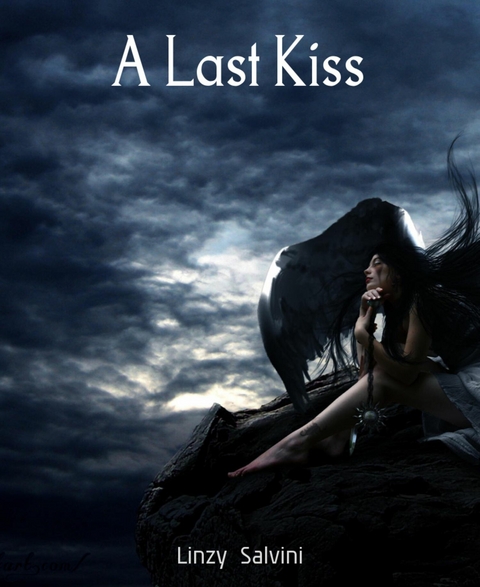 A Last Kiss - Linzy Salvini