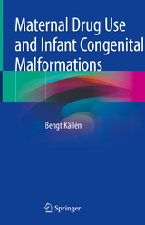 Maternal Drug Use and Infant Congenital Malformations - Bengt Källén