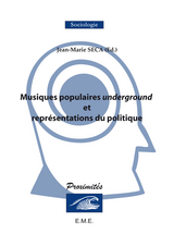 Musiques populaires underground et représentations du politique -  SECA JEAN-MARIE