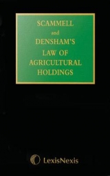 Scammell & Densham’s Law of Agricultural Holdings - Williams, Peter