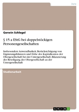 § 15 a EStG bei doppelstöckigen Personengesellschaften - Gerwin Schlegel