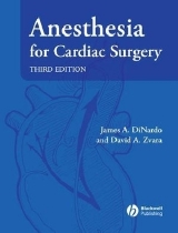 Anesthesia for Cardiac Surgery - DiNardo, James A.; Zvara, David A.