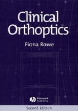 Clinical Orthoptics - Rowe, Fiona J.