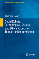 Social Robots: Technological, Societal and Ethical Aspects of Human-Robot Interaction - 