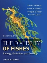 The Diversity of Fishes  – Biology, Evolution, and Ecology - Helfman, G