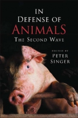 In Defense of Animals - Singer, Peter