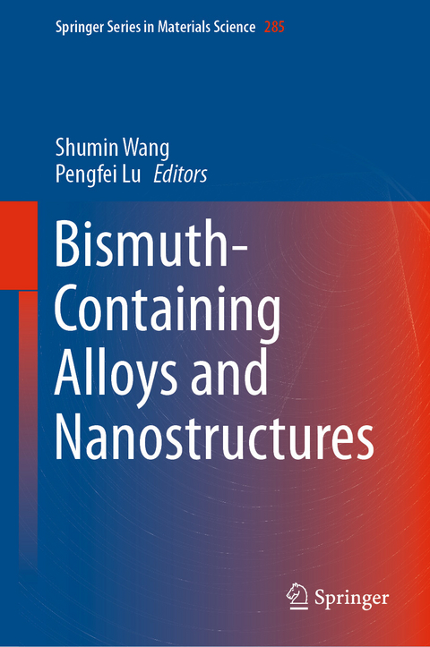 Bismuth-Containing Alloys and Nanostructures - 