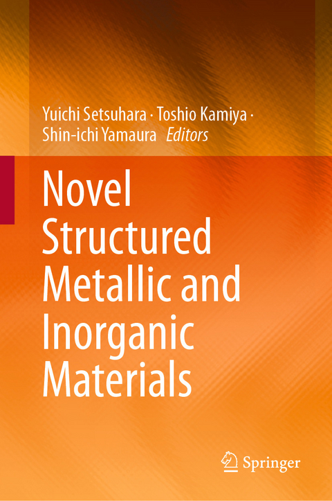 Novel Structured Metallic and Inorganic Materials - 
