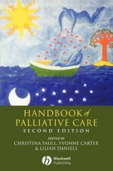 Handbook of Palliative Care - Faull, Christina; Carter, Yvonne H.; Daniels, Lilian