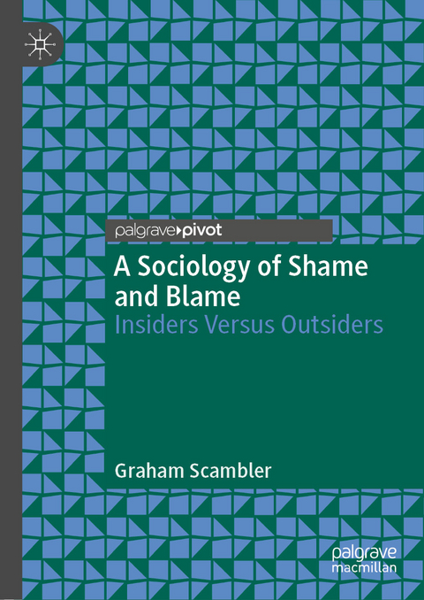 A Sociology of Shame and Blame -  Graham Scambler
