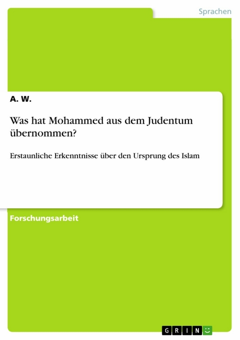 Was hat Mohammed aus dem Judentum übernommen? - A. W.
