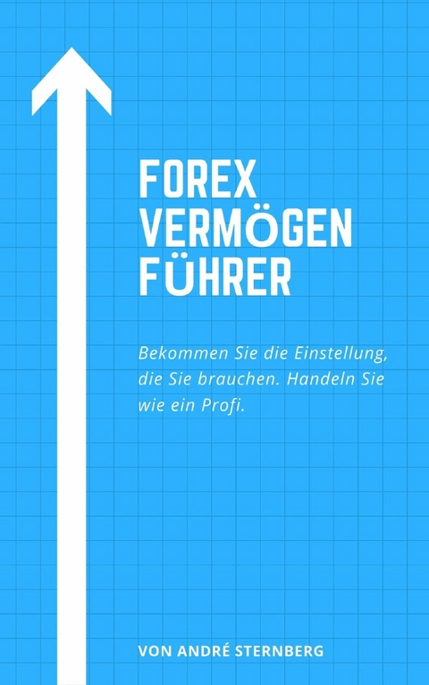 Forex Vermögen Führer - Andre Sternberg