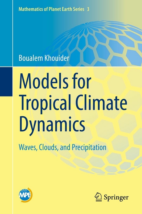 Models for Tropical Climate Dynamics -  Boualem Khouider