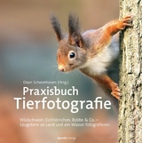 Praxisbuch Tierfotografie -  Daan Schoonhoven