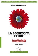 La decrescita felice - Maurizio Pallante