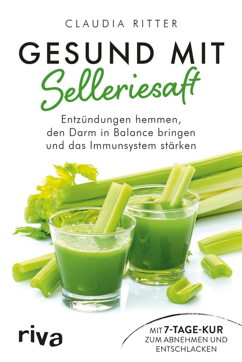 Gesund mit Selleriesaft - Claudia Ritter