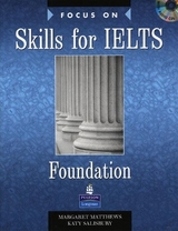 Focus on Skills for IELTS Foundation Book and CD Pack - Matthews, Margaret; Salisbury, Katy