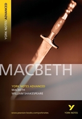 YNA Macbeth: York Notes Advanced everything you need to catch up, study and prepare for and 2023 and 2024 exams and assessments - Shakespeare, William