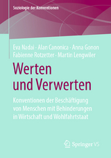 Werten und Verwerten - Eva Nadai, Alan Canonica, Anna Gonon, Fabienne Rotzetter, Martin Lengwiler