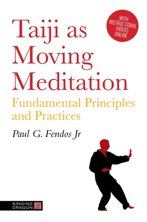 Taiji As Moving Meditation -  Paul G. Fendos Jr.