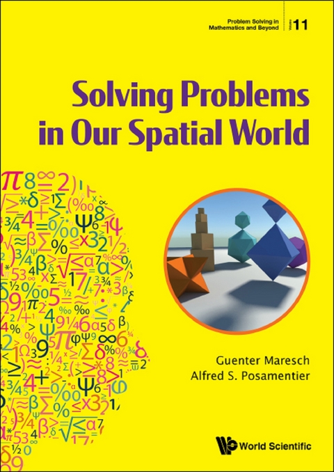 Solving Problems In Our Spatial World -  Posamentier Alfred S Posamentier,  Maresch Guenter Maresch