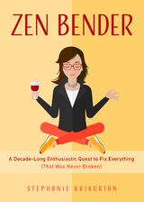 Zen Bender - Stephanie Krikorian