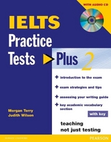 IELTS Practice Tests Plus 2 with key and CD Pack - Wilson, Judith; Terry, Morgan