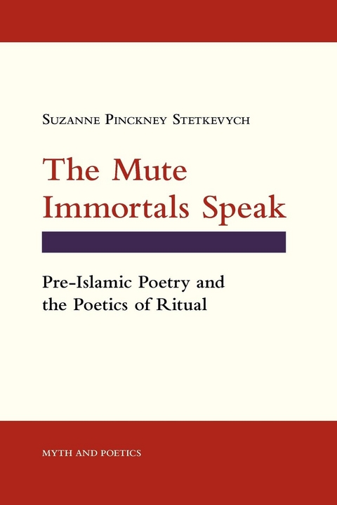 Mute Immortals Speak -  Suzanne Pinckney Stetkevych