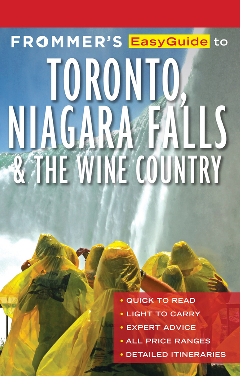 Frommer's EasyGuide to Toronto, Niagara and the Wine Country -  Caroline Aksich