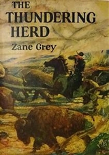 The Thundering Herd - Zane Grey