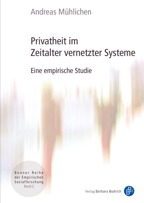 Privatheit im Zeitalter vernetzter Systeme - Andreas Mühlichen