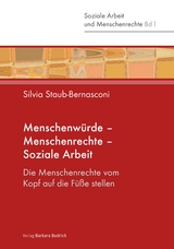 Menschenwürde – Menschenrechte – Soziale Arbeit - Silvia Staub-Bernasconi