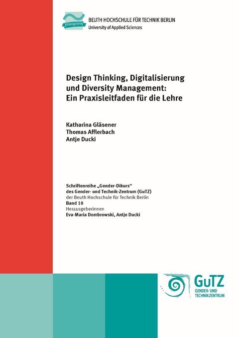 Design Thinking, Digitalisierung und Diversity Management - Thomas Afflerbach, Antje Ducki, Katharina Gläsener