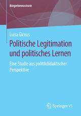 Politische Legitimation und politisches Lernen - Luisa Girnus