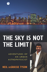 Sky Is Not the Limit -  Neil deGrasse Tyson