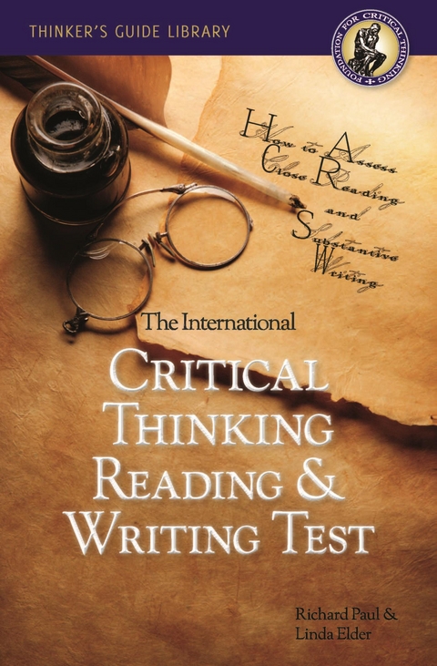 International Critical Thinking Reading and Writing Test -  Linda Elder,  Richard Paul