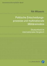 Politische Entscheidungsprozesse und multinationale Militäreinsätze - Nik Milosevic