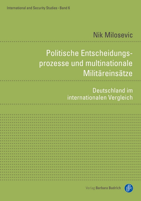 Politische Entscheidungsprozesse und multinationale Militäreinsätze - Nik Milosevic
