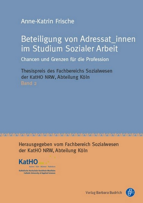 Beteiligung von Adressat_innen im Studium Sozialer Arbeit - Anne-Katrin Frische