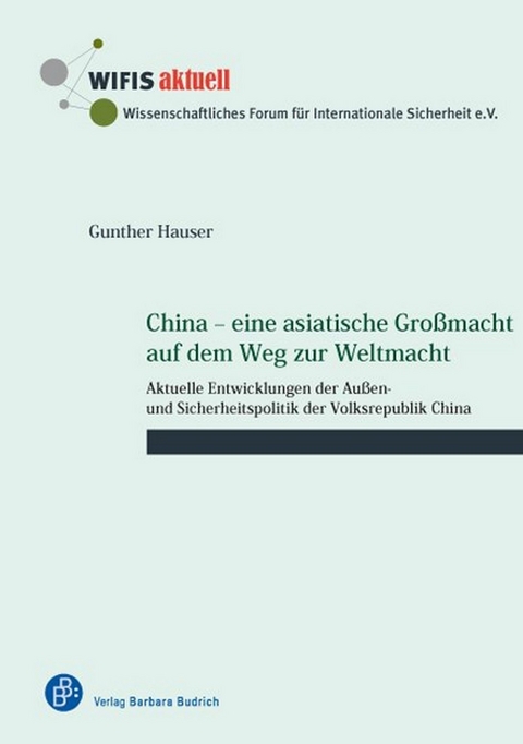 China – eine asiatische Großmacht auf dem Weg zur Weltmacht - Gunther Hauser