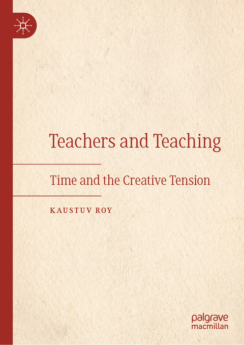 Teachers and Teaching - Kaustuv Roy