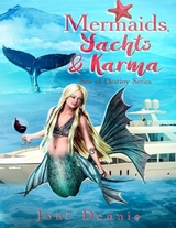 Mermaids, Yachts & Karma: Sea of Destiny Series -  Joni Dennis