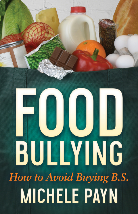 Food Bullying -  Michele Payn