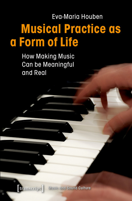 Musical Practice as a Form of Life -  Eva-Maria Houben