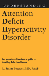 Understanding Attention Deficit Hyperactivity Disorder - L. Susan Buttross