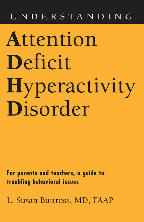 Understanding Attention Deficit Hyperactivity Disorder - Dr. L. Susan Buttross